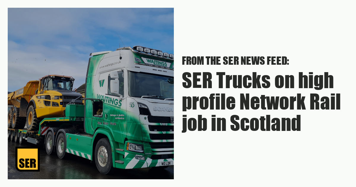 SER Trucks on high profile Network Rail job in Scotland